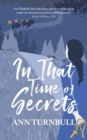 In That Time of Secrets - Book