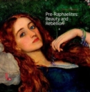 Pre-Raphaelites: Beauty and Rebellion - Book