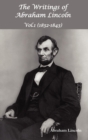 The Writings of Abraham Lincoln, Vol.1, 1832-1843 - Constitutional Edition - Book