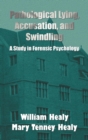 Pathological Lying, Accusation, and Swindling : a Study in Forensic Psychology - Book