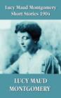 Lucy Maud Montgomery Short Stories 1904 - Book