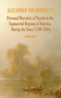 Personal Narrative of Travels to the Equinoctial Regions of America, During the Year 1799-1804 - Volume 1 - Book