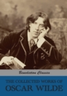 The Collected Works of Oscar Wilde (Lady Windermere's Fan; Salom?; A Woman Of No Importance; The Importance of Being Earnest; An Ideal Husband; The Picture of Dorian Gray; Lord Arthur Savile's Crime a - Book