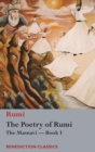 The Poetry of Rumi : The Masnavi -- Book I - Book