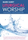 Liturgical Worship : A basic introduction - revised and expanded edition - Book