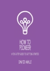 How to Pioneer - Book