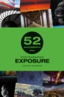 52 Assignments: Photographic Exposure - Book