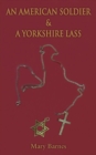 An American Soldier & a Yorkshire Lass - Book