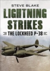 Lightning Strikes : The Lockheed P-38 - Book
