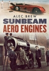 Sunbeam Aero Engines - Book