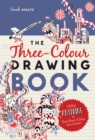 The Three-Colour Drawing Book : Draw anything with red, blue and black ballpoint pens - eBook