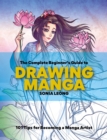 The Complete Beginner’s Guide to Drawing Manga - Book