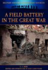 A Field Battery in the Great War - Book