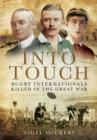 Into Touch: Rugby Internationals Killed in the Great War - Book