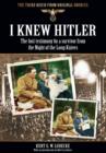 I Knew Hitler: The Lost Testimony by a Survivor from the Night of the Long Knives - Book
