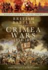 British Battles of the Crimean Wars 1854-1856: Despatches from the Front - Book