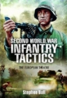 Second World War Infantry Tactics : The European Theatre - eBook