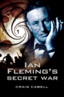Ian Fleming's Secret War - eBook