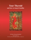 Your Thyroid and How to Keep it Healthy - eBook