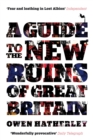 A Guide to the New Ruins of Great Britain - eBook