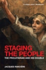 Staging the People : The Proletarian and His Double - eBook