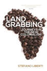 Land Grabbing : Journeys in the New Colonialism - eBook