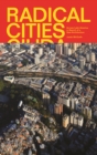 Radical Cities : Across Latin America in Search of a New Architecture - eBook