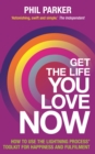 Get the Life You Love, Now - eBook