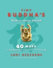 Tiny Buddha's Guide to Loving Yourself - eBook