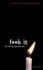 Fuck It : The Ultimate Spiritual Way - Book