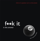 Fuck It is the Answer - Book
