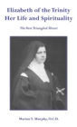 Elizabeth of the Trinity : Her Life and Spirituality - Book