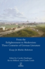 From the Enlightenment to Modernism : Three Centuries of German Literature - Book