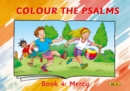 Colour the Psalms Book 4 : Mercy - Book