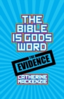 The Bible Is God's Word : The Evidence - Book