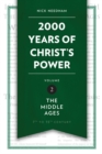2,000 Years of Christ’s Power Vol. 2 : The Middle Ages - Book