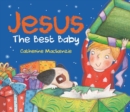 Jesus : The Best Baby - Book