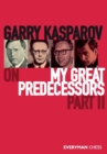 Garry Kasparov on My Great Predecessors, Part 2 - Book