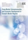 Cross-Border Entrepreneurship and Economic Development in Europe's Border Regions - eBook