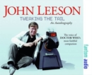 Tweaking The Tail : The Autobiography of John Leeson - Book