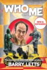Who and Me : The memoir of Doctor Who producer Barry Letts - Book