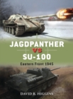 Jagdpanther vs SU-100 : Eastern Front 1945 - Book