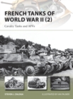 French Tanks of World War II (2) : Cavalry Tanks and Afvs - eBook