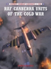 RAF Canberra Units of the Cold War - Book
