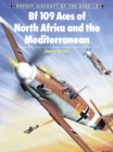 Bf 109 Aces of North Africa and the Mediterranean - eBook