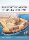 The Fortifications of Malta 1530–1945 - eBook