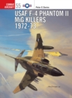 USAF F-4 Phantom II MiG Killers 1972–73 - eBook
