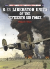 B-24 Liberator Units of the Fifteenth Air Force - eBook