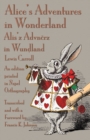 Alice's Adventures in Wonderland : An edition printed in Nspel Orthography - Book