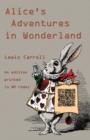 Alice's Adventures in Wonderland : An Edition Printed in Qr Codes - Book